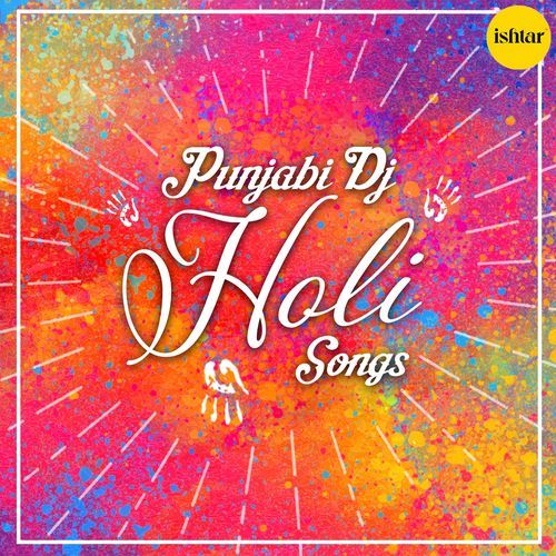 Punjabi Dj Holi songs