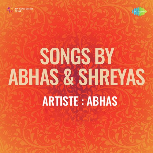 Songs By Abhas And Shreyas