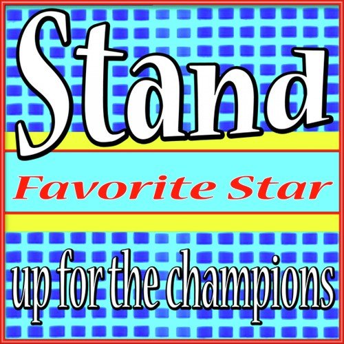 Stand Up for the Champions