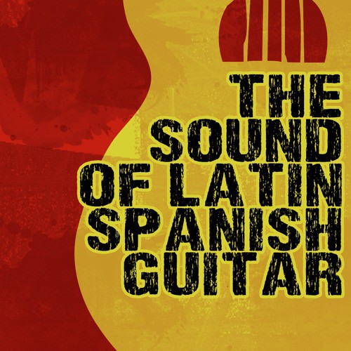 The Sound of Latin Spanish Guitar
