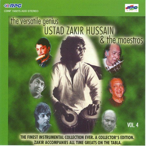 The Versatile Ustad Zakir Hussain N Maestros Vol - 4