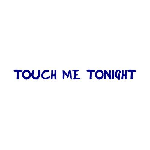 Touch me tonight