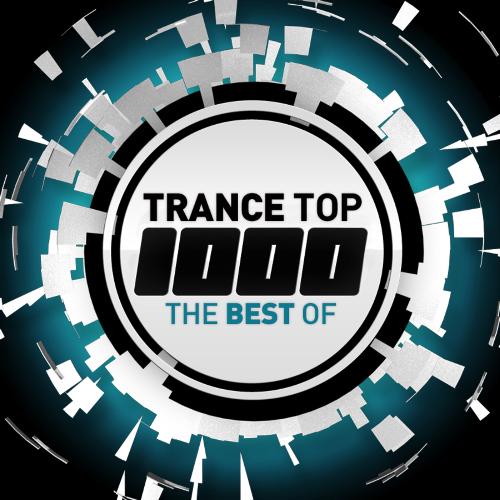 Trance Top 1000 - The Best Of (Extended Versions)
