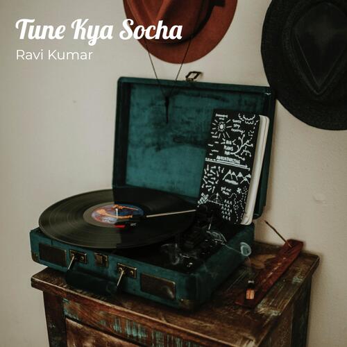 Tune Kya Socha