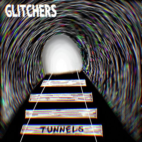 Tunnels Lyrics Glitchers Only on JioSaavn