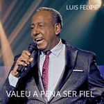 Valeu a pena ser Fiel