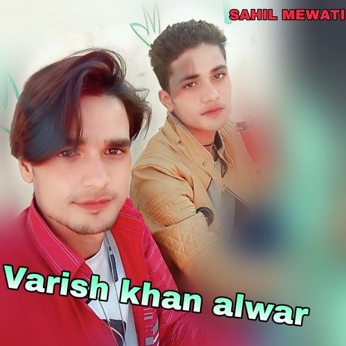 Varish khan alwar