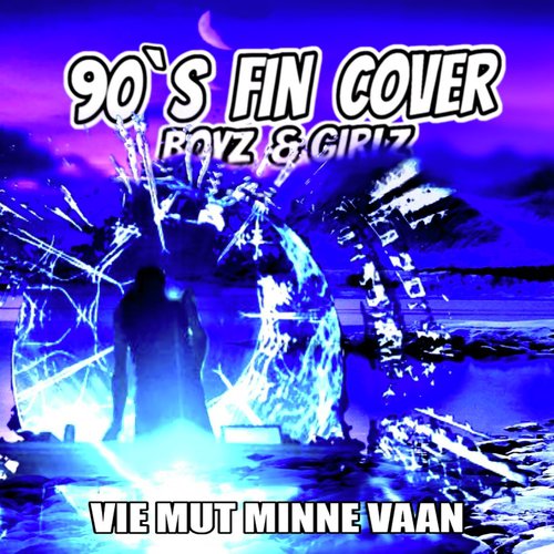 90's FIN Cover Boyz & Girlz!