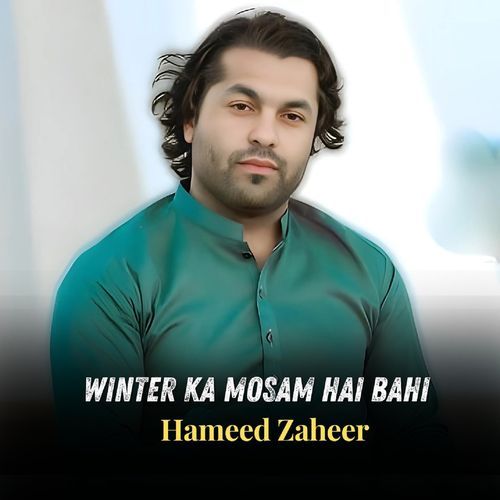 Winter Ka Mosam Hai Bahi