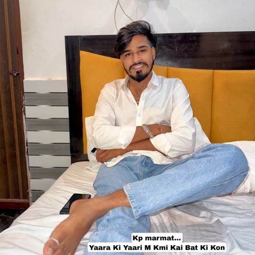 Yaara Ki Yaari M Kmi Kai Bat Ki Kon