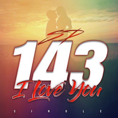143 (I Love You) - Song Download from 143 (I Love You) @ JioSaavn