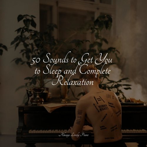 25 Sounds to Get You to Sleep and Complete Relaxation