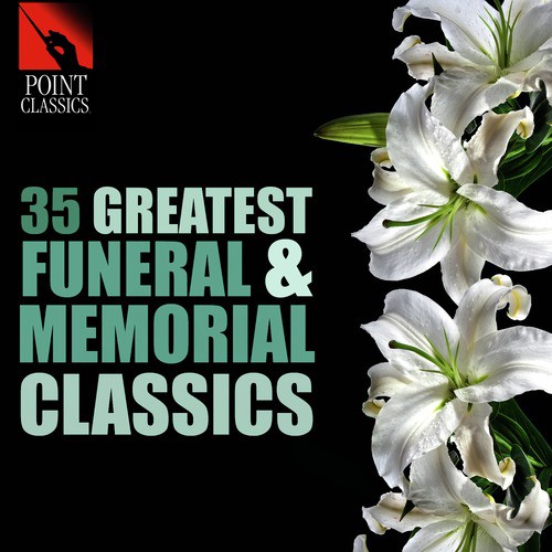 35 Greatest Funeral & Memorial Classics