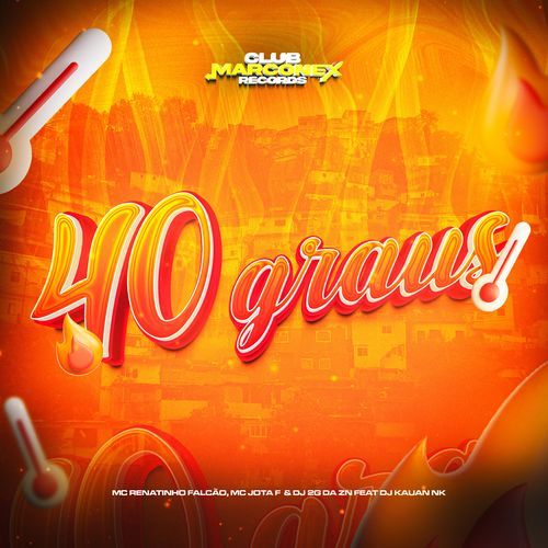 40 graus (feat. DJ Kauan NK)_poster_image