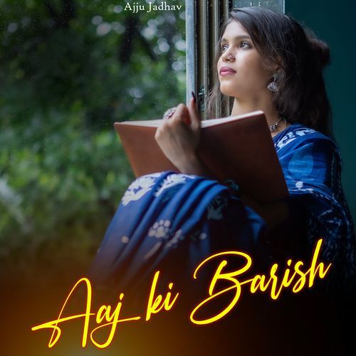 Aaj Ki Barish