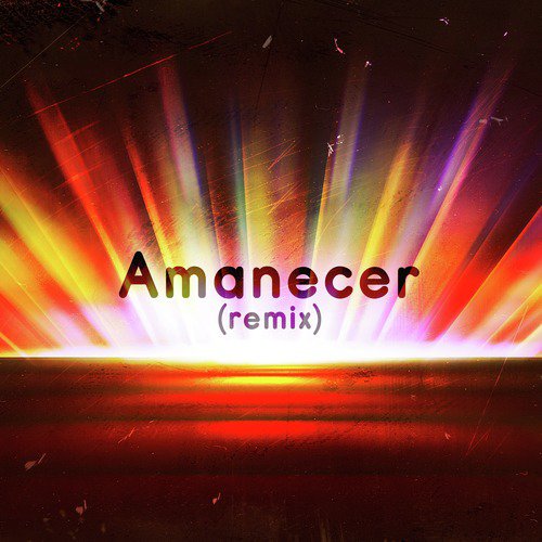 Amanecer (Remix)