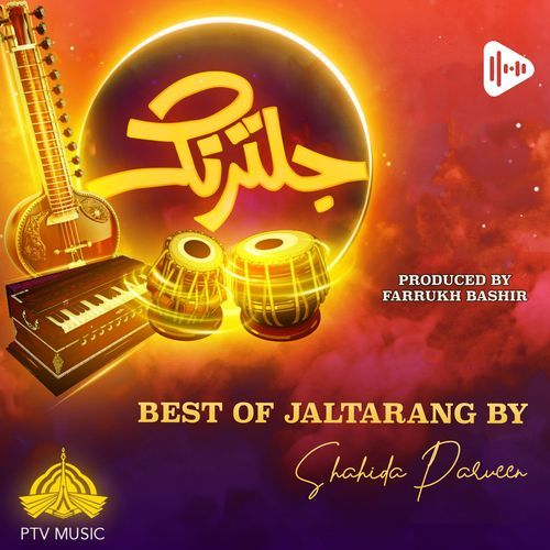 Best of Jaltarang by Shahida Parveen