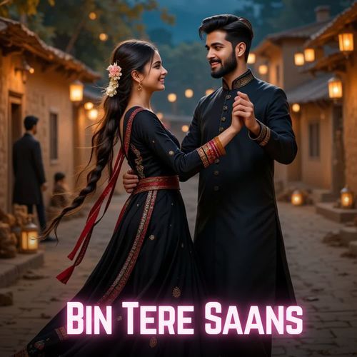 Bin Tere Saans