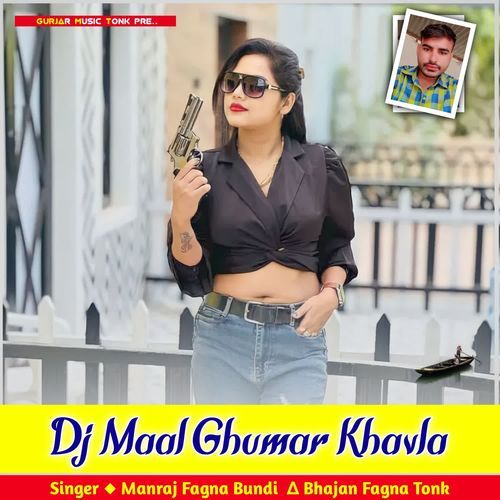 Dj Maal Ghumar Khavla