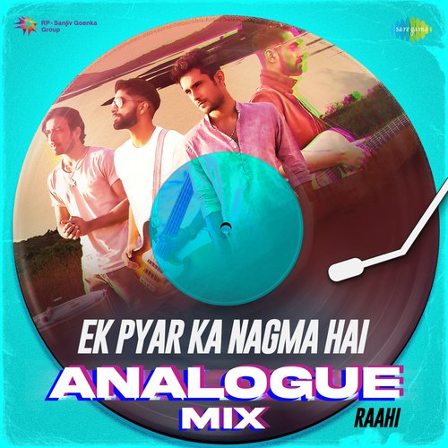 Ek Pyar Ka Nagma Hai Analogue Mix