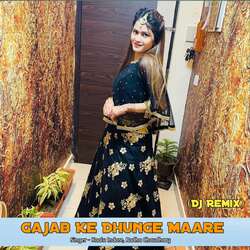 Gajab Ke Dhunge Maare (Dj Remix)-QFwZeR9lWGo