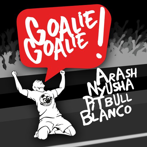 Goalie Goalie (Remixes)