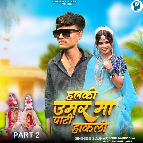 Halki Umar Ma Pati Hakli Part 2
