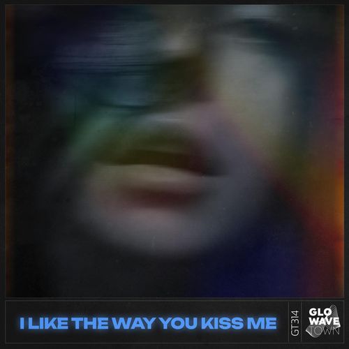 I Like The Way You Kiss Me