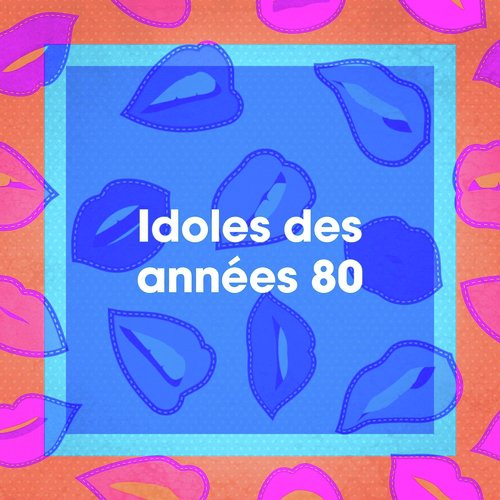 Idoles des années 80