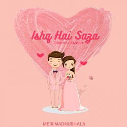 Ishq Hai Saza-B1EDBB5YUVc