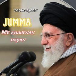 Jumma Me Khaufnak Bayan-NhhadBl7WHg