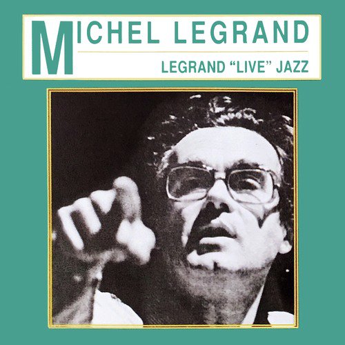 Legrand "Live" Jazz