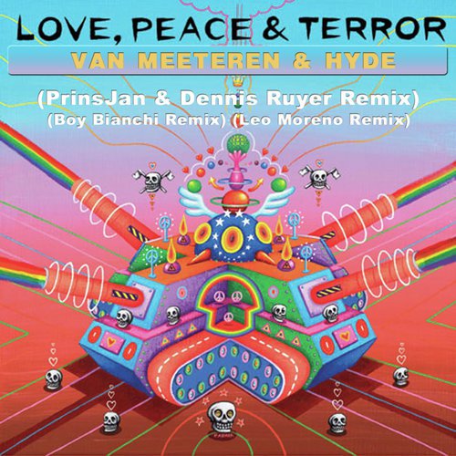 Love, Peace & Terror The Remixes