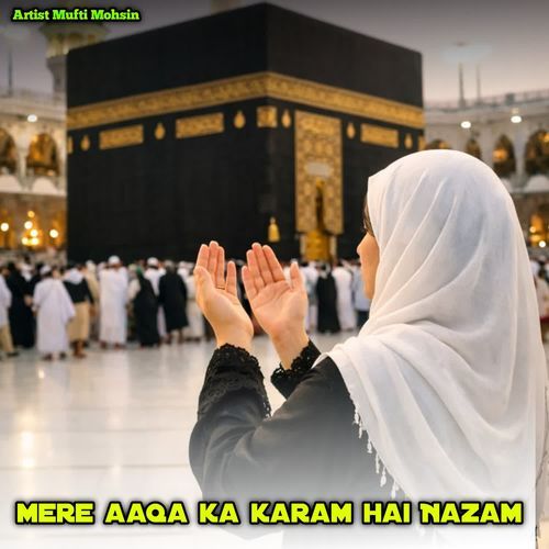 MERE AAQA KA KARAM  ΗAI NAΖΑΜ