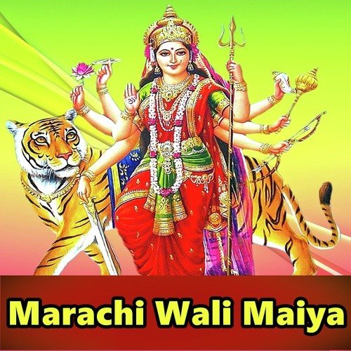 Marachi Wali Maiya