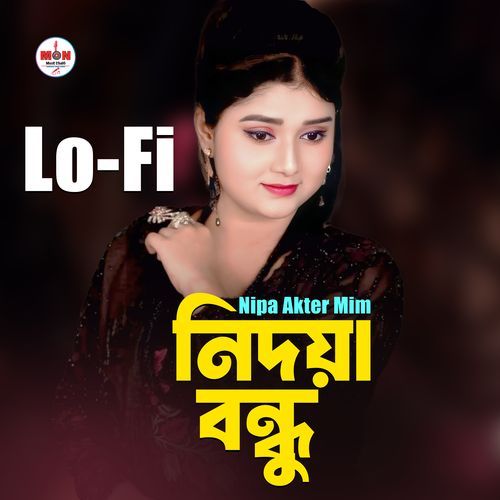 Nidoya Bondhu (Lo-Fi)