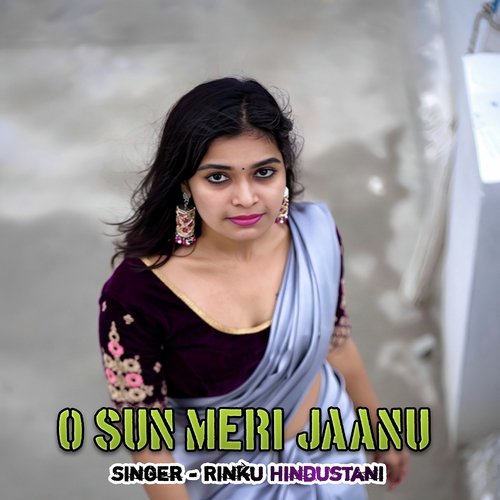 O Sun Meri Jaanu