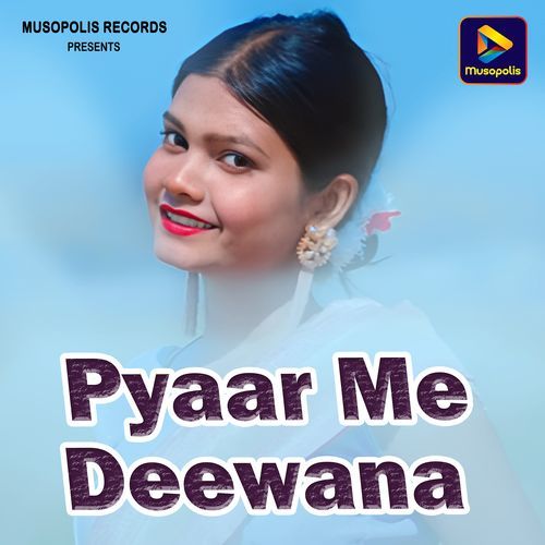 Pyaar Me Deewana