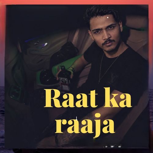 Raat ka Raaja