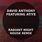 Radiant Night House (David Anthony House Remix)