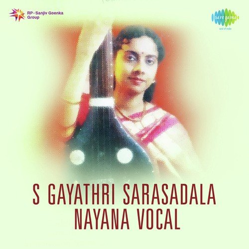 S. Gayathri - Sarasadala Nayana Vocal