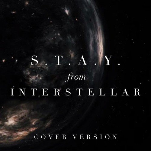 S.T.A.Y. (From &quot;Interstellar&quot;)_poster_image