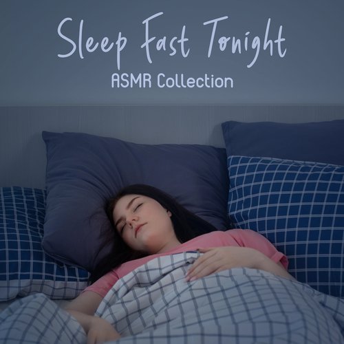 Sleep Fast Tonight: ASMR Collection_poster_image