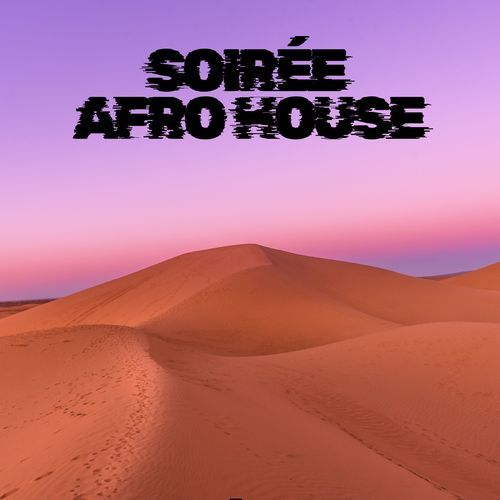 Soirée Afro House