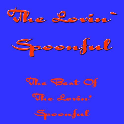 The Best Of The Lovin' Spoonful