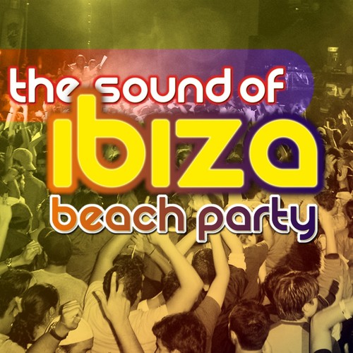 The Sound Of Ibiza Beach Party Songs Download - Free Online Songs