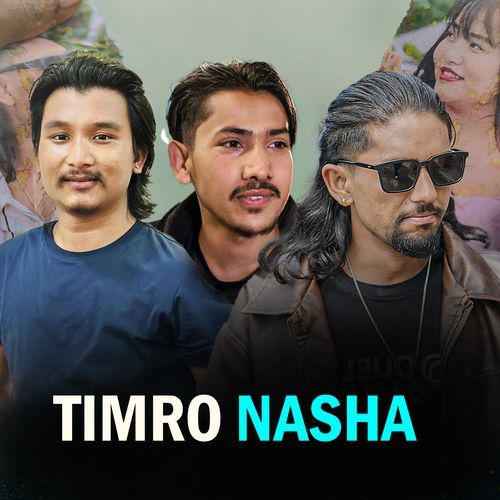 Timro Nasha (Freestyle)