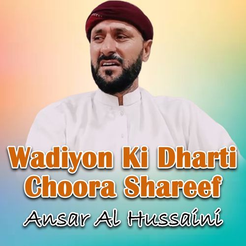 Wadiyon Ki Dharti Choora Shareef