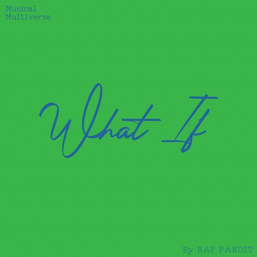 What If (Pahari EDM)