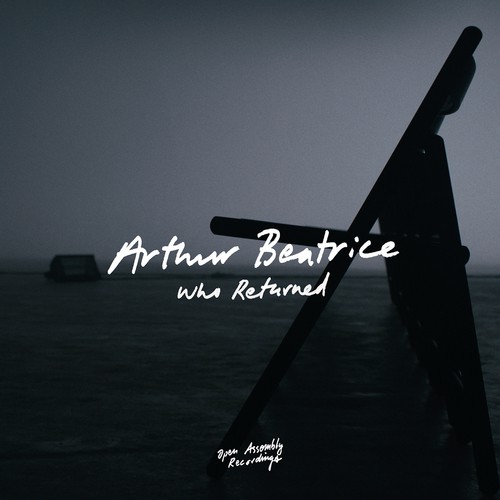 Who Returned Lyrics Arthur Beatrice Only on JioSaavn